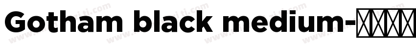 Gotham black medium字体转换